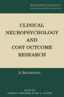 Clinical Neuropsychology and Cost Outcome Research