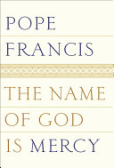 Read Pdf The Name of God Is Mercy