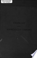 Finding List of the Apprentices' Library ...