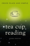 Tea Cup Reading, Orion Plain and Simple