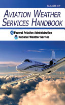 Aviation Weather Services Handbook