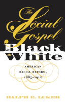 The Social Gospel in Black and White