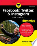 Facebook  Twitter  and Instagram For Seniors For Dummies