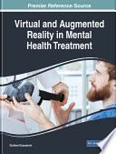 Virtual and Augmented Reality in Mental Health Treatment Book