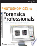 Photoshop CS3 for Forensics Professionals