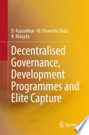 Decentralised Governance  Development Programmes and Elite Capture