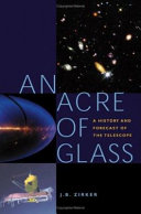 An Acre of Glass: A History and Forecast of the Telescope