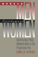 Bureau Men, Settlement Women