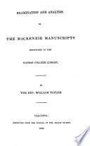Examination and Analysis of the Mackenzie Manuscripts Deposited in the Madras College Library PDF Book By William Taylor
