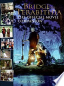 Bridge to Terabithia: The Official Movie Companion