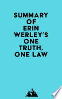Summary of Erin Werley s One Truth  One Law Book PDF
