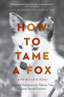 Read Pdf How to Tame a Fox (and Build a Dog)