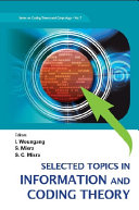 Selected Topics in Information and Coding Theory