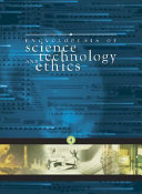 Encyclopedia of Science  Technology  and Ethics Book