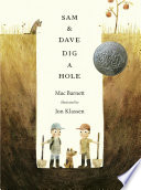Sam & Dave Dig a Hole Mac Barnett Cover