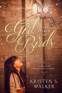 The Girl Who Talked to Birds