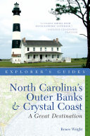 Explorer s Guide To North Carolina s Outer Banks and Crystal Coa