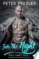 Into the Night: A Bad Boy Billionaire Romance