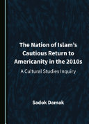 The Nation of Islam’s Cautious Return to Americanity in the 2010s