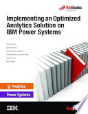 Implementing an Optimized Analytics Solution on IBM Power Systems