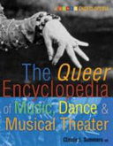 The Queer Encyclopedia of Music, Dance, & Musical Theater