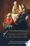 The Oxford Dictionary of Christian Art and Architecture
