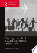 Routledge Handbook of Asian Diaspora and Development