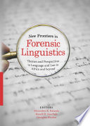 New Frontiers In Forensic Linguistics