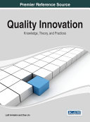 Quality Innovation: Knowledge, Theory, and Practices