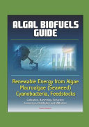 Algal Biofuels Guide