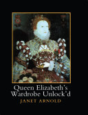 Queen Elizabeth's Wardrobe Unlock'd