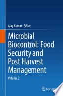 Microbial Biocontrol  Food Security and Post Harvest Management Book