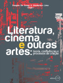 Literatura, cinema e outas artes: teoria, confluências e processos de criação [Pdf/ePub] eBook