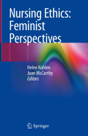 Nursing Ethics: Feminist Perspectives