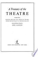 A Treasury of the Theatre: Modern British and American drama from Oscar Wilde to Arthur Miller