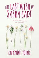 Last Wish of Sasha Cade, The