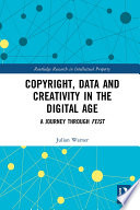 Copyright Data And Creativity In The Digital Age
