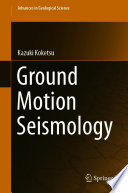 Ground Motion Seismology Book