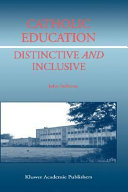 Catholic Education: Distinctive and Inclusive