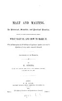 Malt and malting, an historical, scientific, and practical treatise