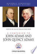 A Companion to John Adams and John Quincy Adams