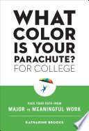 What Color Is Your Parachute  for College Book