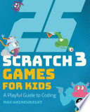 25 Scratch 3 Games for Kids Book PDF