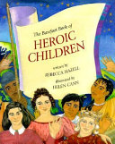 The Barefoot Book of Heroic Children