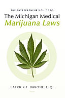 Entrepreneur s Guide to Michigan Medical Marijuana Laws