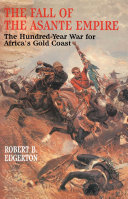 The Fall of the Asante Empire [Pdf/ePub] eBook