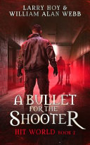 A Bullet for the Shooter