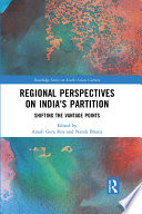 Regional perspectives on India s Partition