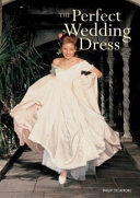 The Perfect Wedding Dress Book