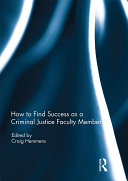 How to find success as a Criminal Justice faculty member